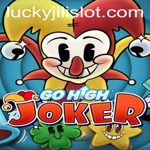 Exploring the Exciting World of GoHighJoker and the Thrills of Lucky Slot JILI