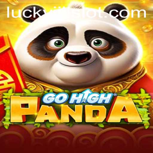 Exploring the Thrills of GoHighPanda and Lucky Slot JILI