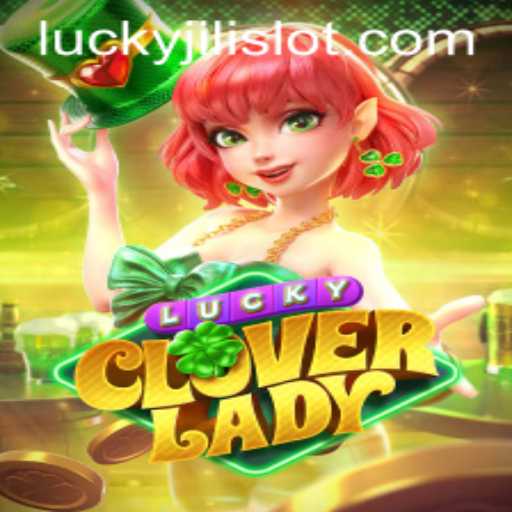 Exploring the Exciting World of LuckyCloverLady: An In-depth Look at Lucky Slot JILI