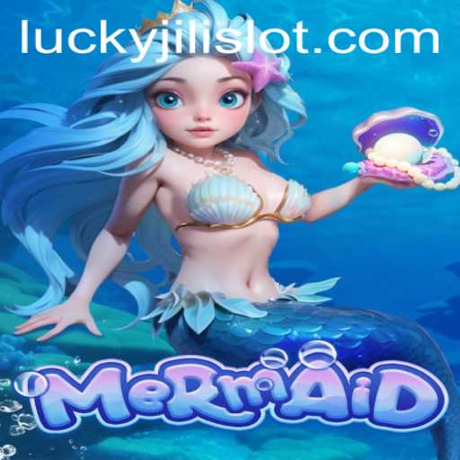 Exploring the Enchanting World of Mermaid: Lucky Slot JILI